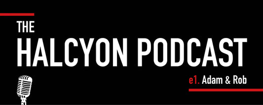 The Halcyon Podcast - Episode 1