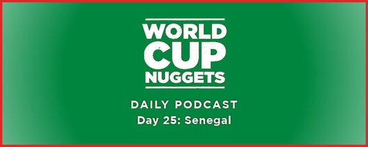 World Cup Nuggets Daily Episode 25: Senegal