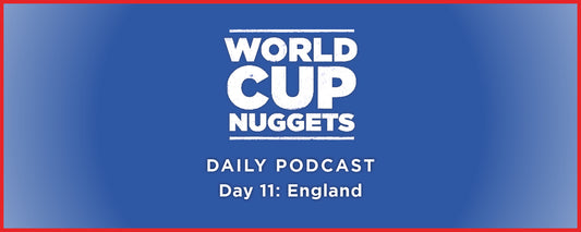 World Cup Daily Nuggets Episode 11: England