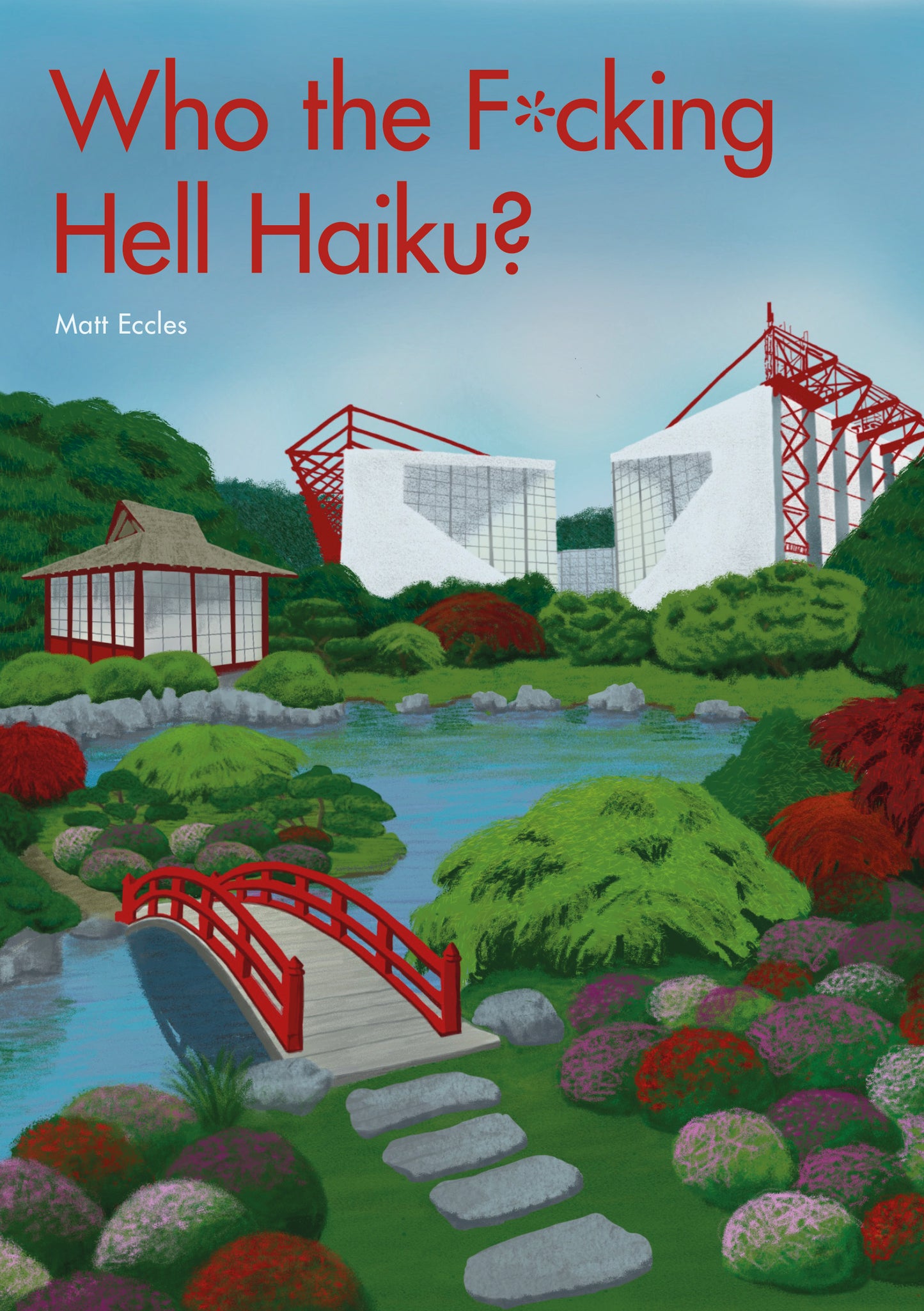 **PRE-ORDER** Who the F*cking Hell Haiku?