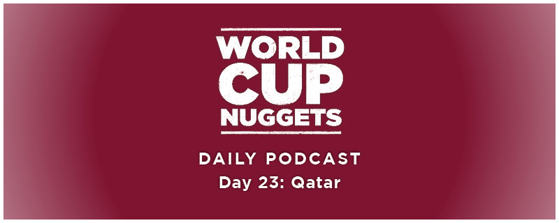 World Cup Nuggets Daily Episode 23: Qatar
