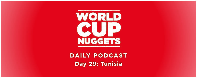 World Cup Nuggets Daily Episode 29: Tunisia