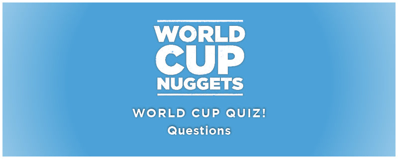 World Cup Nuggets Daily: Quiz Questions!