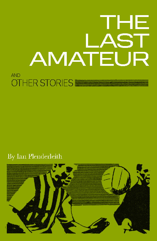 The Last Amateur and Other Stories