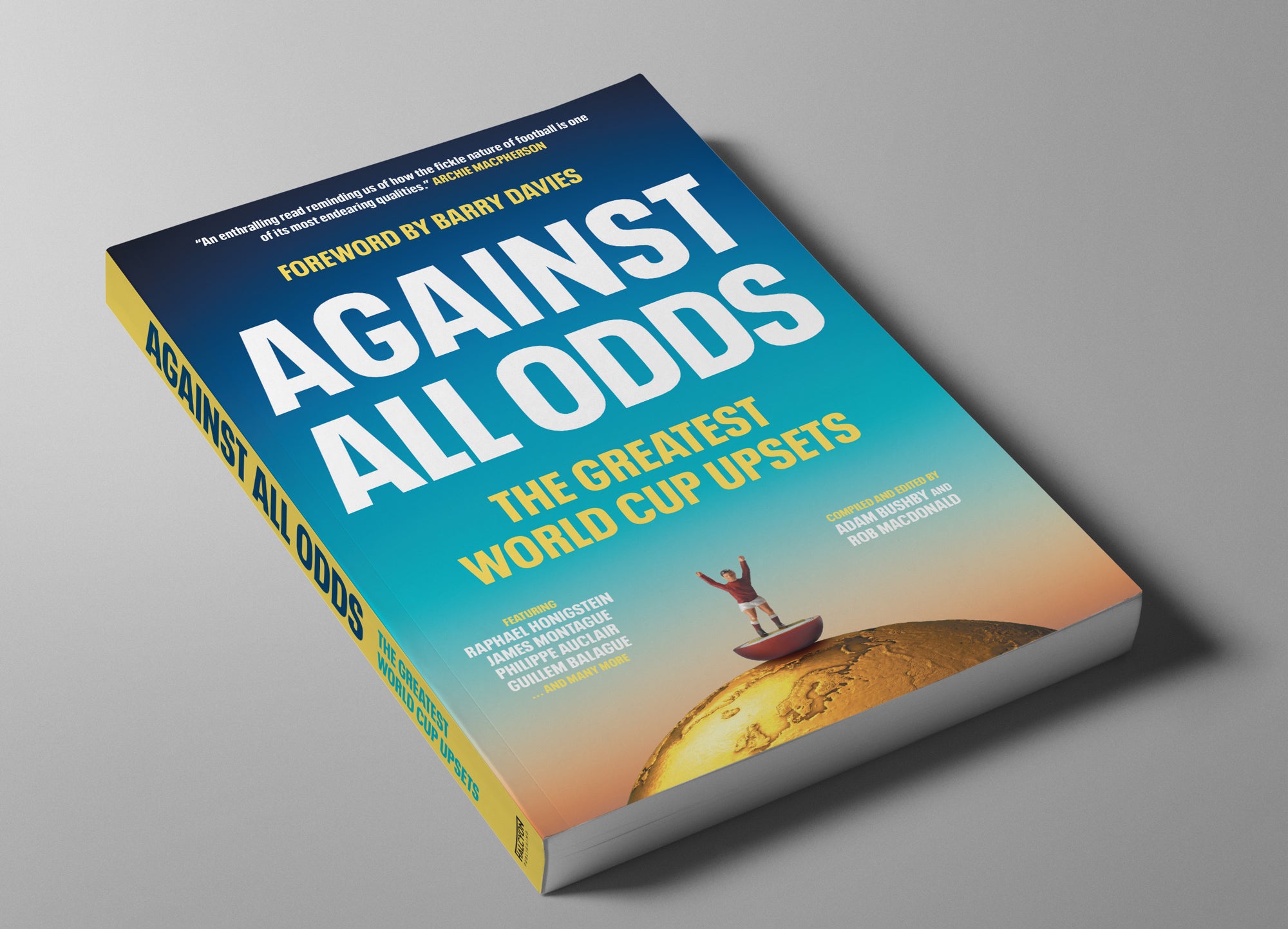 Against All Odds: The Greatest World Cup Upsets – Halcyon Publishing Against All Odds: The Greatest World Cup Upsets – Halcyon Publishing